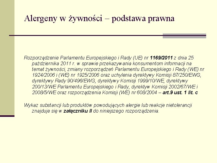 Alergeny w żywności – podstawa prawna Rozporządzenie Parlamentu Europejskiego i Rady (UE) nr 1169/2011