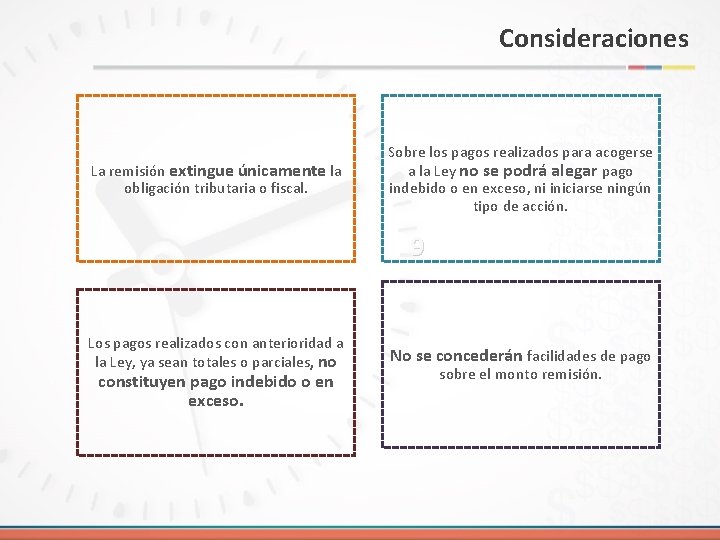 Consideraciones La remisión extingue únicamente la obligación tributaria o fiscal. Deudas con facilidades de