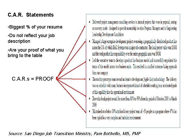 C. A. R. Statements • Biggest % of your resume • Do not reflect