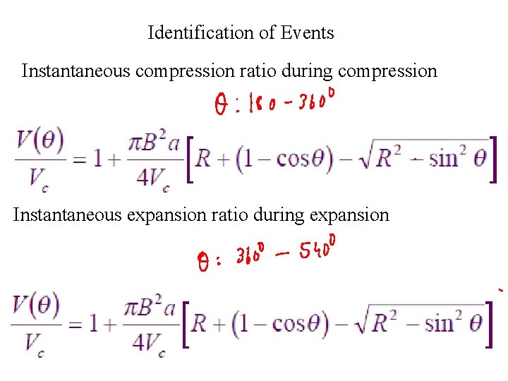 Identification of Events Instantaneous compression ratio during compression Instantaneous expansion ratio during expansion 