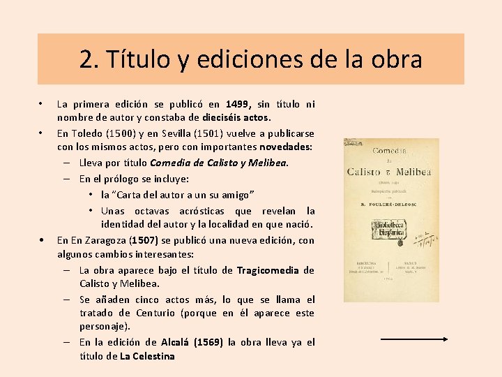 2. Título y ediciones de la obra • • • La primera edición se