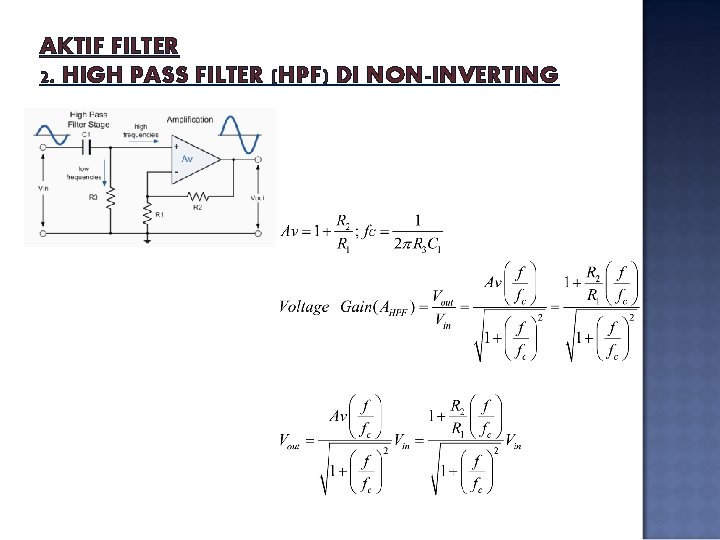 AKTIF FILTER 2. HIGH PASS FILTER (HPF) DI NON-INVERTING 