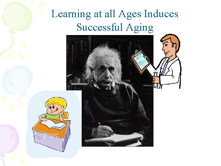 Learning at all Ages Induces Successful Aging 