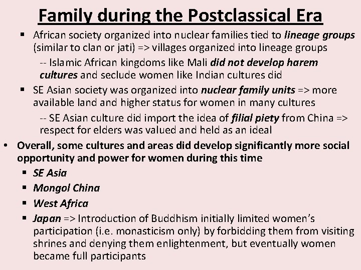 Family during the Postclassical Era § African society organized into nuclear families tied to