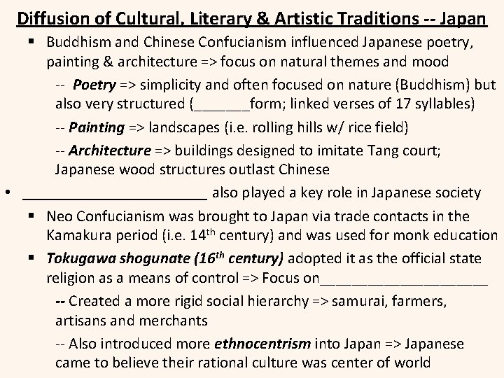 Diffusion of Cultural, Literary & Artistic Traditions -- Japan § Buddhism and Chinese Confucianism