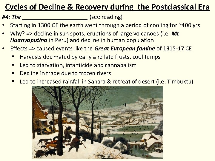 Cycles of Decline & Recovery during the Postclassical Era #4: The ___________ (see reading)