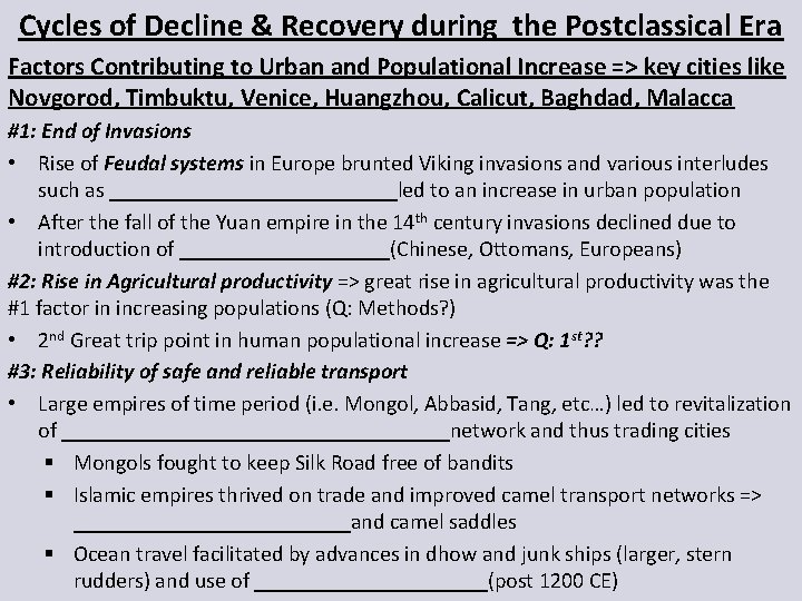 Cycles of Decline & Recovery during the Postclassical Era Factors Contributing to Urban and