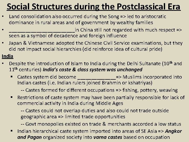 Social Structures during the Postclassical Era • Land consolidation also occurred during the Song