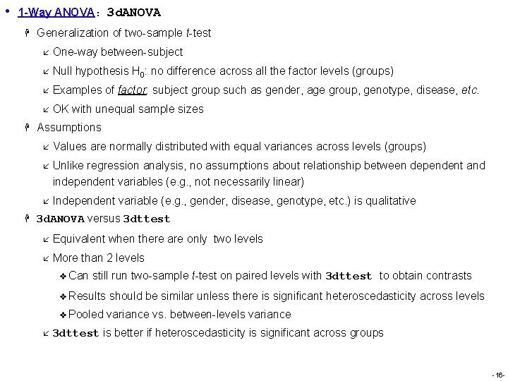 • 1 -Way ANOVA: 3 d. ANOVA H H H Generalization of two-sample • 1 -Way ANOVA: 3 d. ANOVA H H H Generalization of two-sample