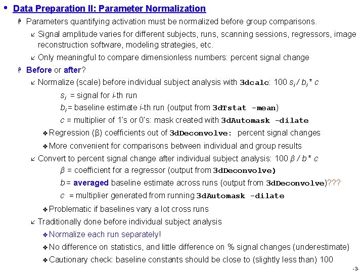 • Data Preparation II: Parameter Normalization H H Parameters quantifying activation must be • Data Preparation II: Parameter Normalization H H Parameters quantifying activation must be