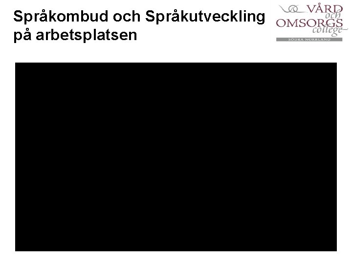 Språkombud och Språkutveckling på arbetsplatsen 