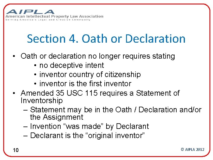 Section 4. Oath or Declaration • Oath or declaration no longer requires stating •