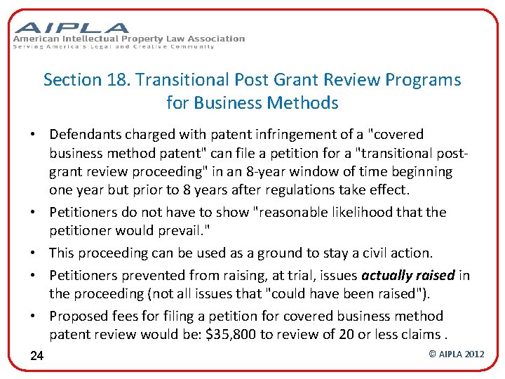 Section 18. Transitional Post Grant Review Programs for Business Methods • Defendants charged with