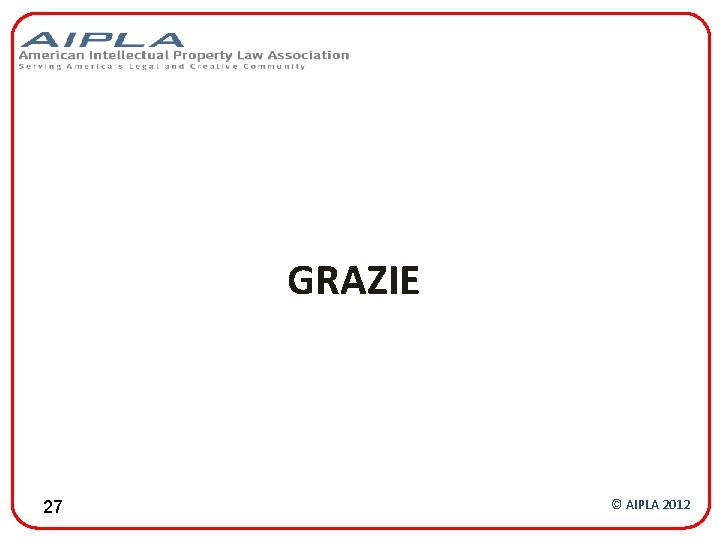 GRAZIE 27 © AIPLA 2012 