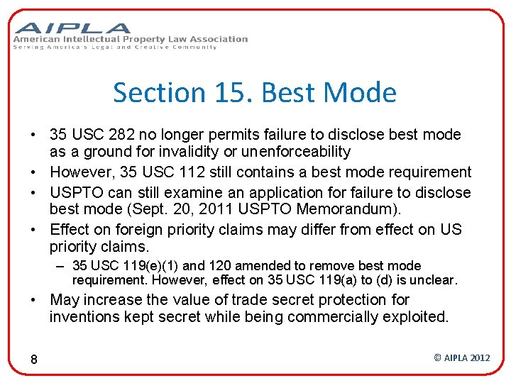 Section 15. Best Mode • 35 USC 282 no longer permits failure to disclose