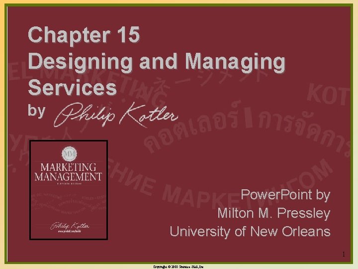 Chapter 15 Designing and Managing Services by Power. Point by Milton M. Pressley University