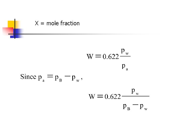 X = mole fraction 
