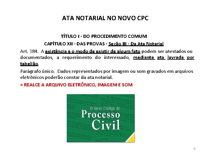 ATA NOTARIAL NO NOVO CPC TÍTULO I - DO PROCEDIMENTO COMUM CAPÍTULO XII -