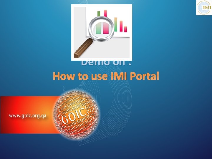 Demo on : How to use IMI Portal 