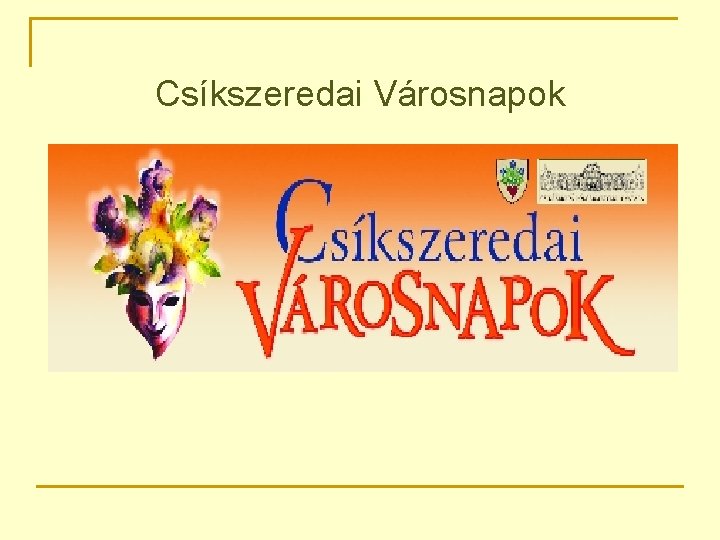 Csíkszeredai Városnapok 