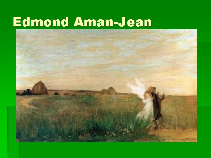 Edmond Aman-Jean Edmond Aman-Jean