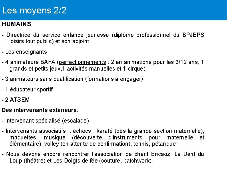 Les moyens 2/2 HUMAINS - Directrice du service enfance jeunesse (diplôme professionnel du BPJEPS