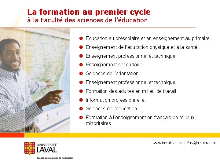 La formation au premier cycle à la Faculté des sciences de l’éducation Éducation au