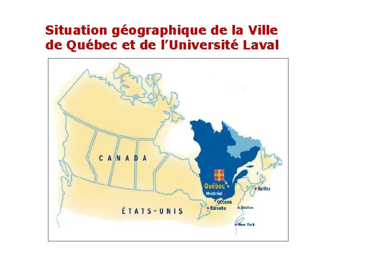 Situation géographique de la Ville de Québec et de l’Université Laval 