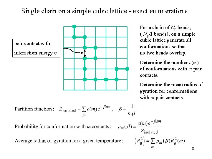 Single chain on a simple cubic lattice - exact enumerations pair contact with interaction
