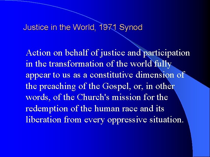 Justice in the World, 1971 Synod Action on behalf of justice and participation in