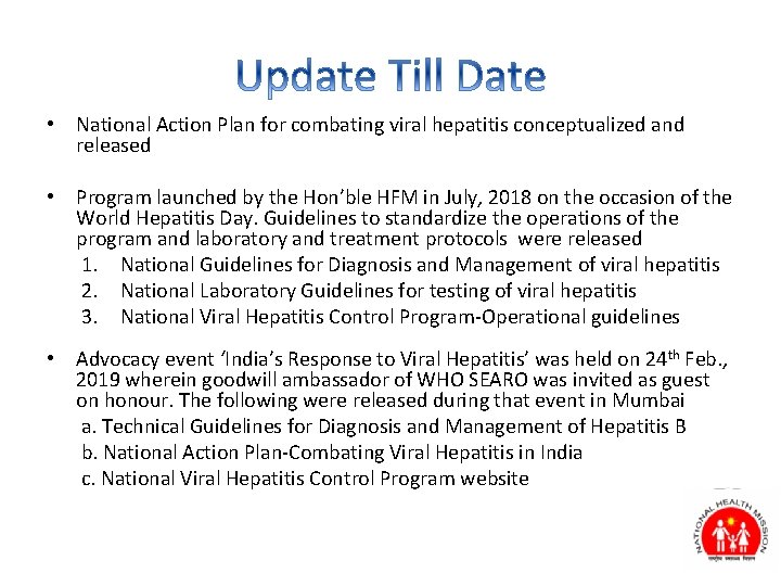 • National Action Plan for combating viral hepatitis conceptualized and released • Program • National Action Plan for combating viral hepatitis conceptualized and released • Program