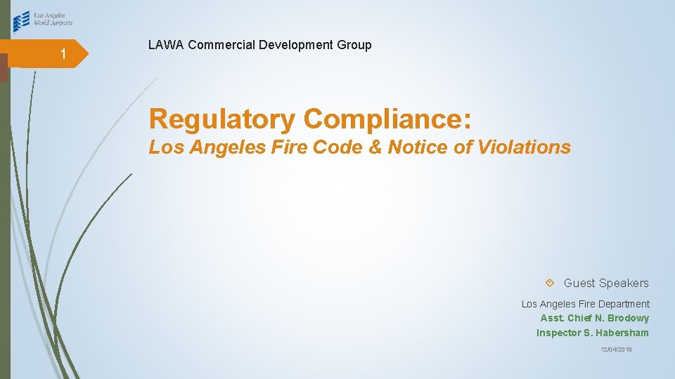 1 LAWA Commercial Development Group Regulatory Compliance: Los Angeles Fire Code & Notice of