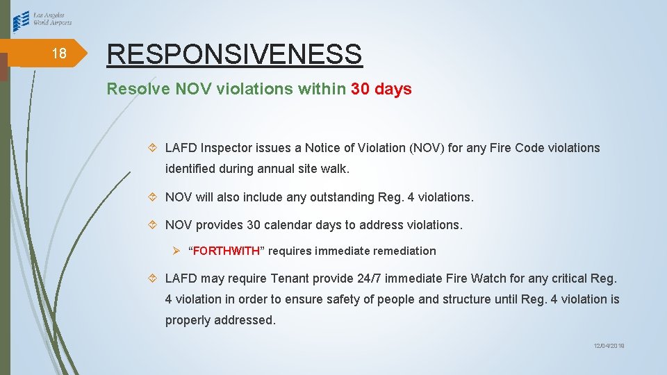 18 RESPONSIVENESS Resolve NOV violations within 30 days LAFD Inspector issues a Notice of