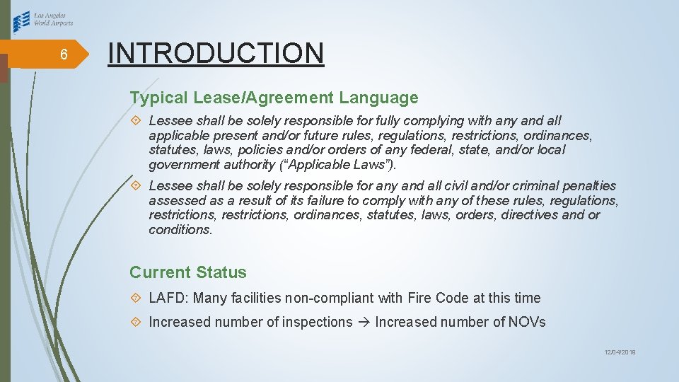 6 INTRODUCTION Typical Lease/Agreement Language Lessee shall be solely responsible for fully complying with