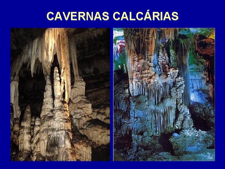 CAVERNAS CALCÁRIAS 