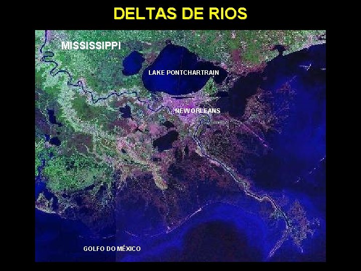 DELTAS DE RIOS MISSISSIPPI LAKE PONTCHARTRAIN NEW ORLEANS GOLFO DO MÉXICO 