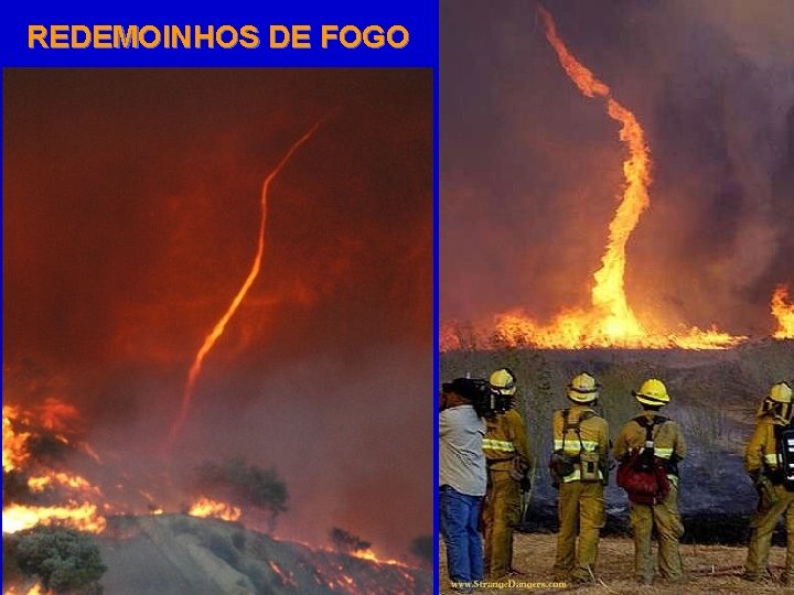 REDEMOINHOS DE FOGO 