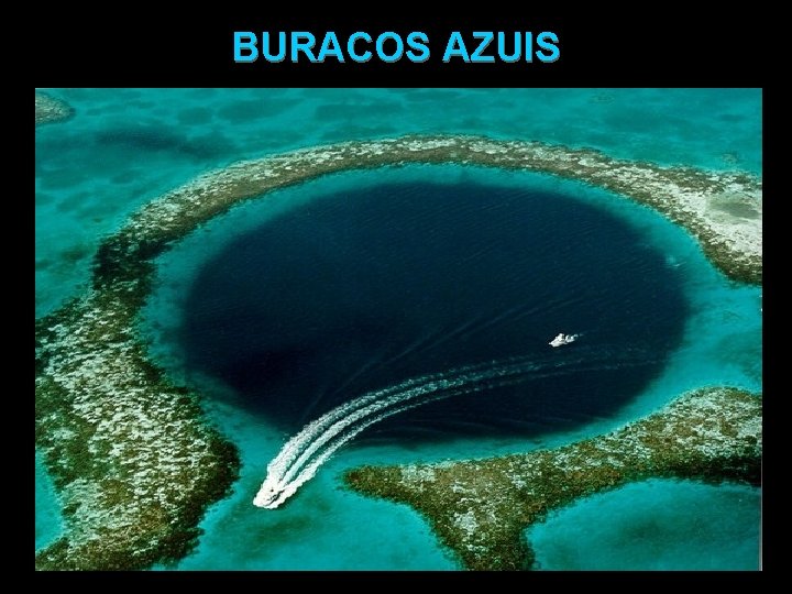 BURACOS AZUIS 
