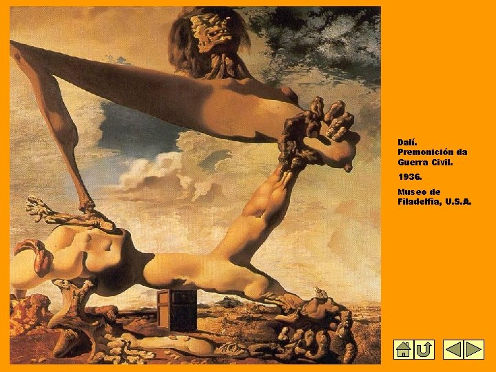 Dalí. Premonición da Guerra Civil. 1936. Museo de Filadelfia, U. S. A. Dalí. Premonición da Guerra Civil. 1936. Museo de Filadelfia, U. S. A.