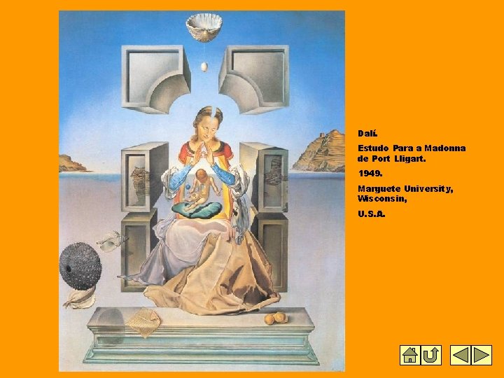Dalí. Estudo Para a Madonna de Port Lligart. 1949. Marguete University, Wisconsin, U. S. Dalí. Estudo Para a Madonna de Port Lligart. 1949. Marguete University, Wisconsin, U. S.