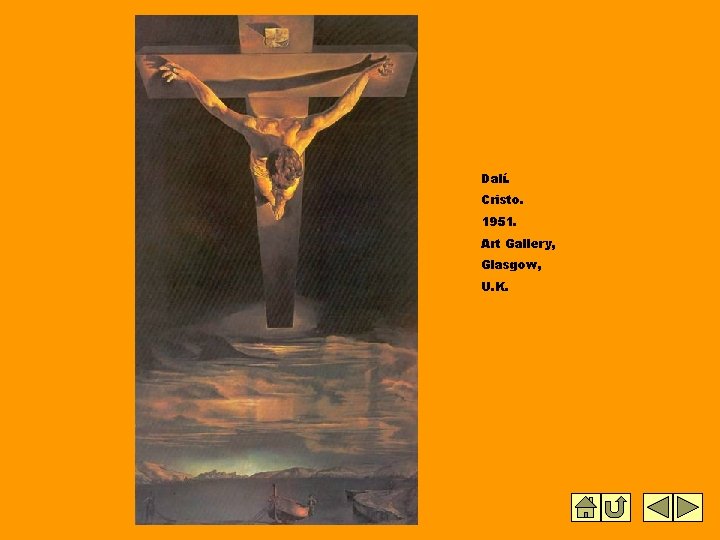 Dalí. Cristo. 1951. Art Gallery, Glasgow, U. K. Dalí. Cristo. 1951. Art Gallery, Glasgow, U. K.
