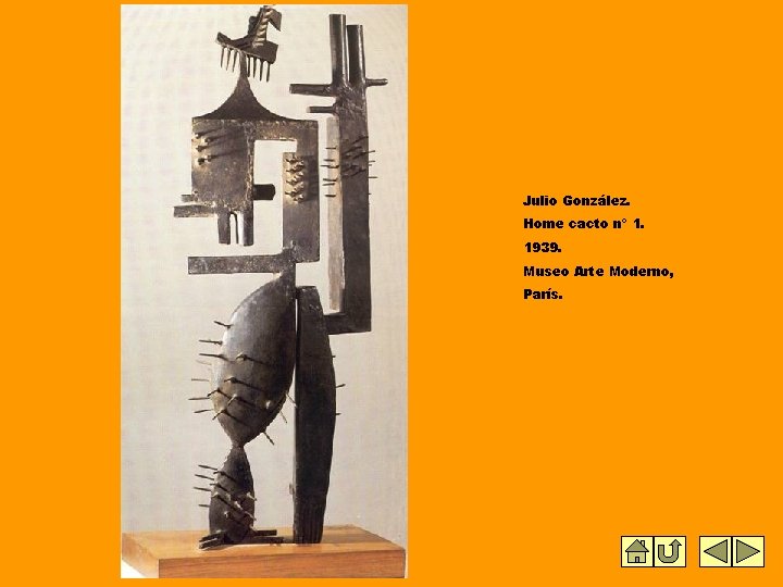 Julio González. Home cacto nº 1. 1939. Museo Arte Moderno, París. Julio González. Home cacto nº 1. 1939. Museo Arte Moderno, París.