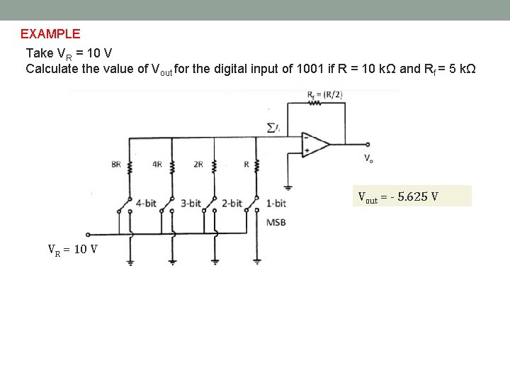 EXAMPLE Take VR = 10 V Calculate the value of Vout for the digital