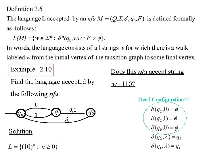 Example　2. 10 Does this nfa accept string Find the language accepted by w=110? the