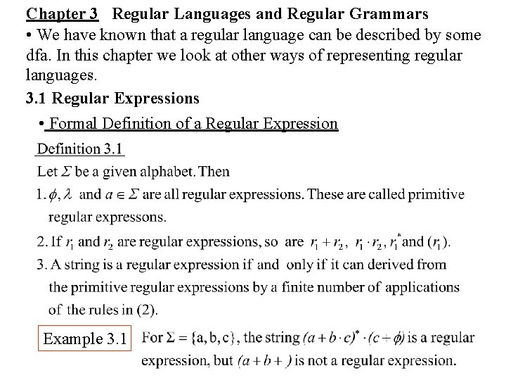 Chapter 3 Regular Languages and Regular Grammars • We have known that a regular