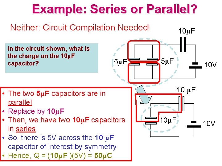 Example: Series or Parallel? Neither: Circuit Compilation Needed! In the circuit shown, what is