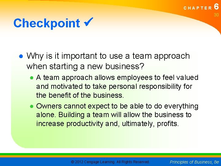 CHAPTER 6 30 Checkpoint ● Why is it important to use a team approach