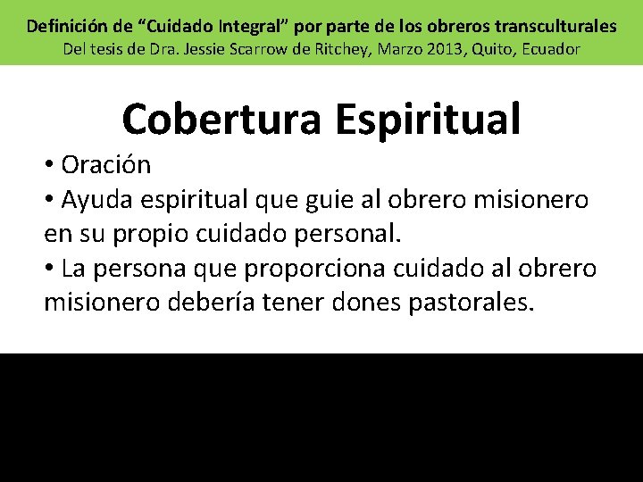 Definición de “Cuidado Integral” por parte de los obreros transculturales Del tesis de Dra.