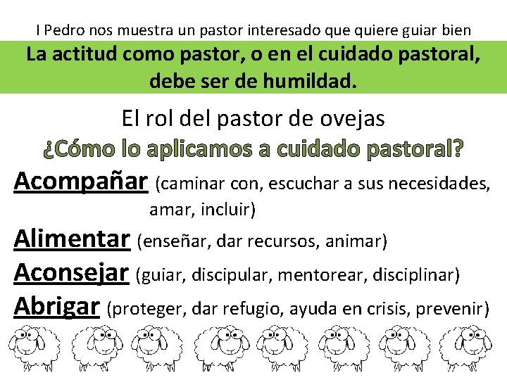 I Pedro nos muestra un pastor interesado que quiere guiar bien La actitud como