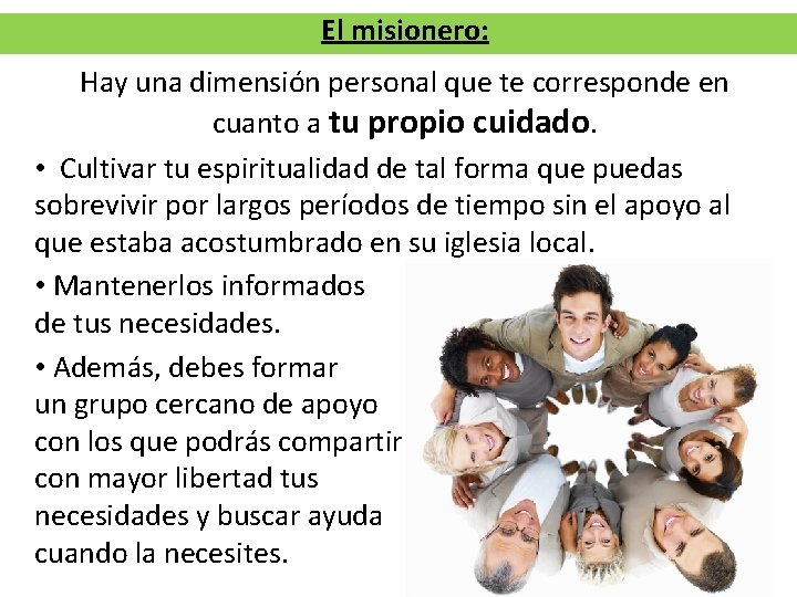 El misionero: Hay una dimensión personal que te corresponde en cuanto a tu propio